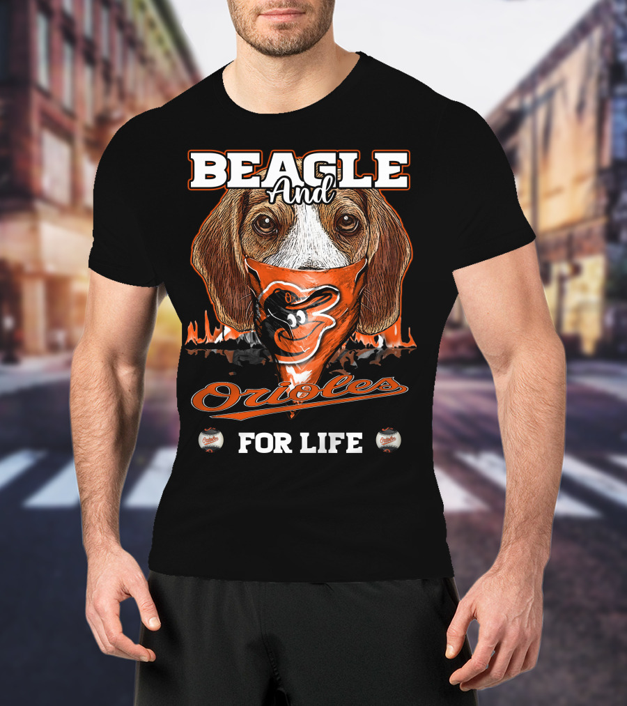 Beagle And Orioles For Life T-Shirt