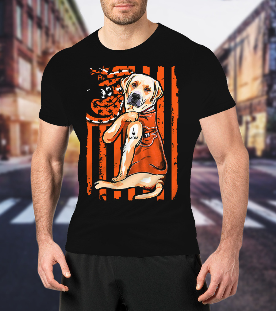 Labrador Retriever I Love Mom Baltimore Orioles Stripes And Mascot T-Shirt