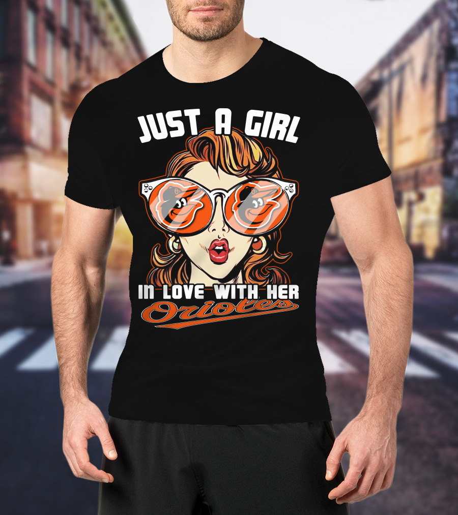 Just A Girl In Love With Her Orioles T-Shirt