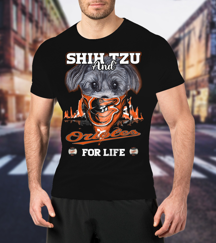 Shih Tzu And Orioles For Life Orioles T-Shirt