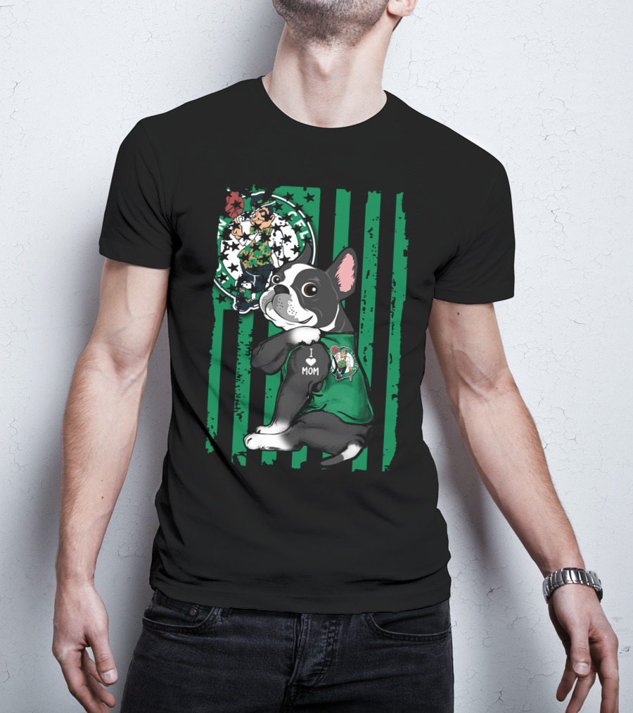 Boston Terrier I Love Mom Celtics Fan Green Stripes T-Shirt