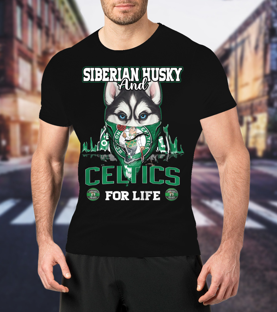 Siberian Husky And Celtics For Life Boston Celtics T-Shirt