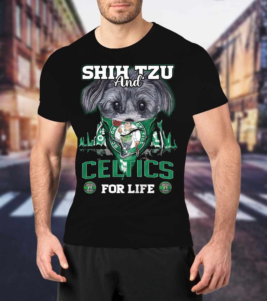 Shih Tzu And Boston Celtics For Life T-Shirt