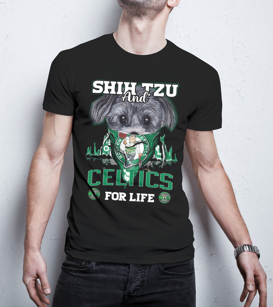 Shih Tzu And Boston Celtics For Life T-Shirt