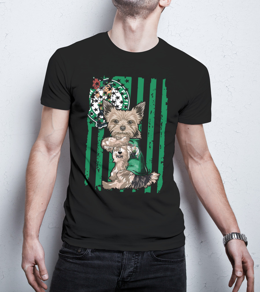 Yorkshire Terrier I Love Mom Boston Celtics Green Stripes T-Shirt