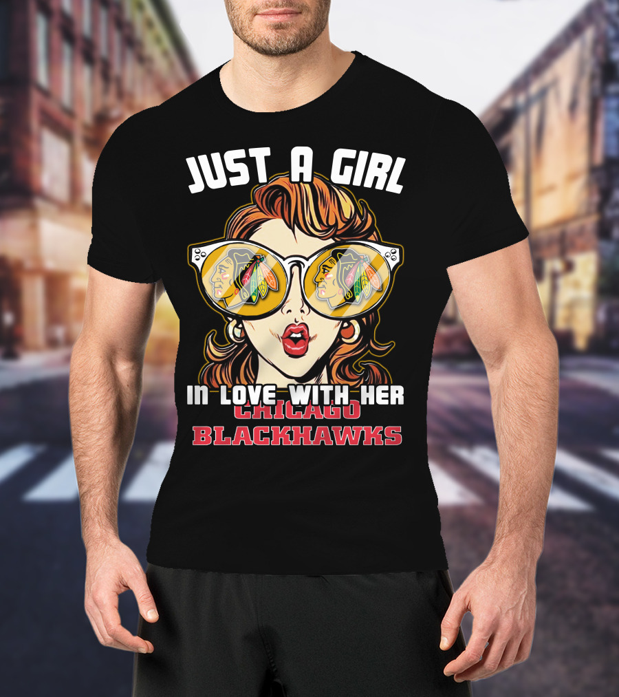 Just A Girl In Love With Her Chicago Blackhawks T-Shirt