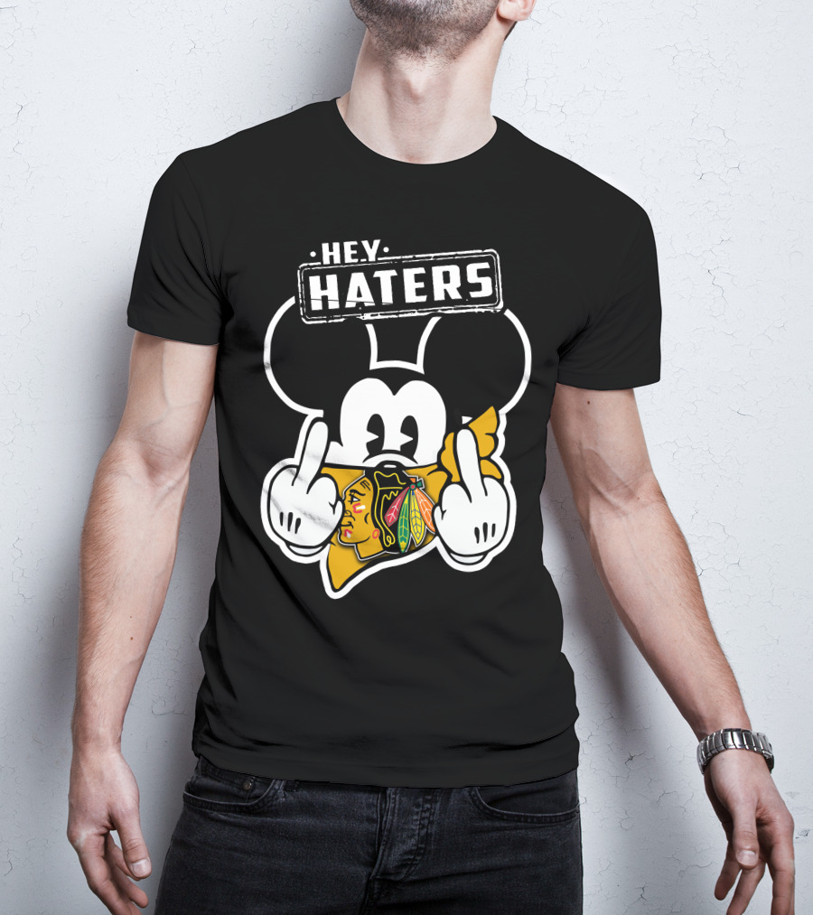 HEY HATERS Mick Chicago Blackhawks T-Shirt