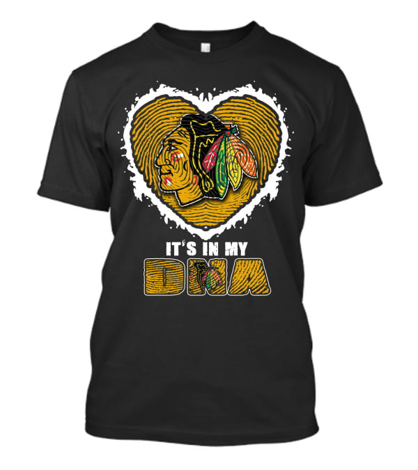 It's In My DNA Chicago Blackhawks T-Shirt