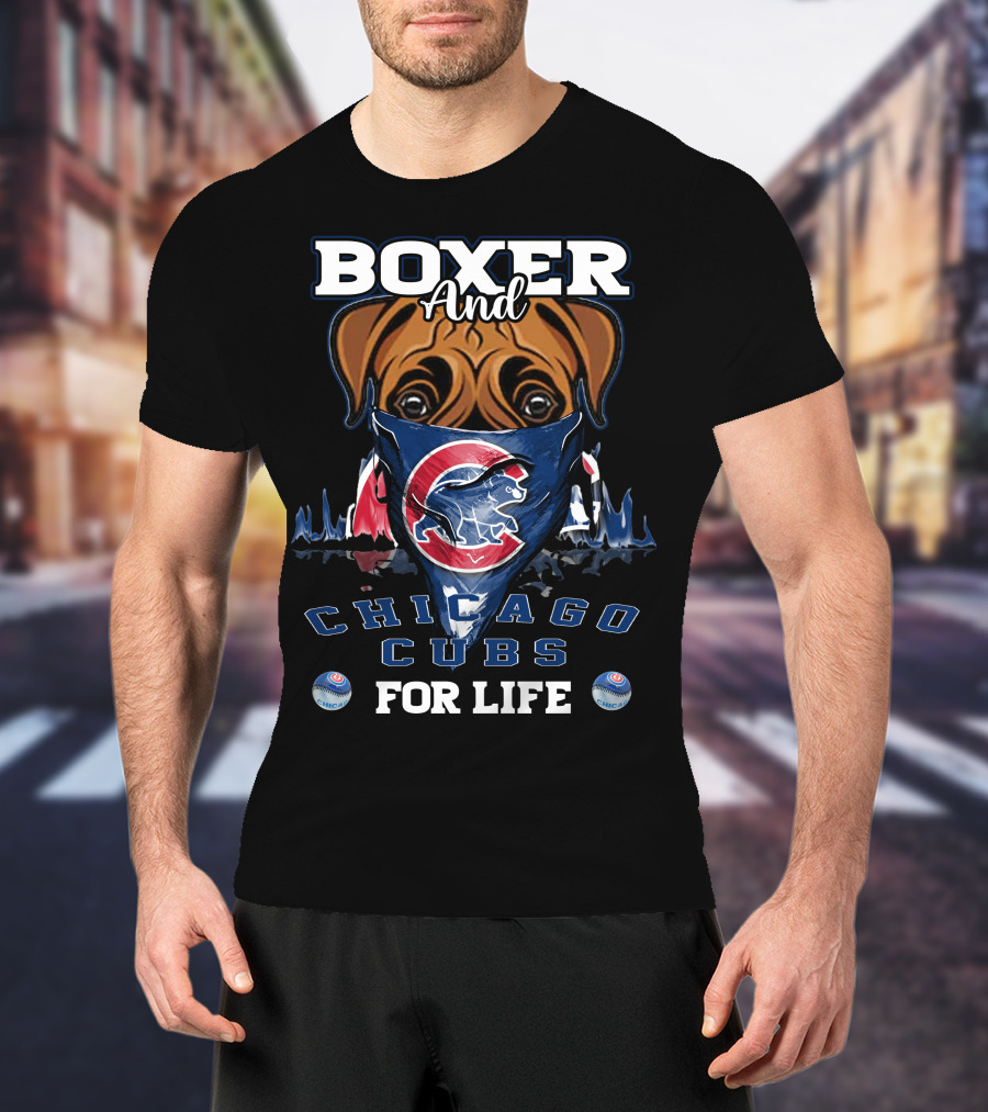 Boxer And Chicago Cubs For Life With Cubs Logo And Bandana T-Shirt