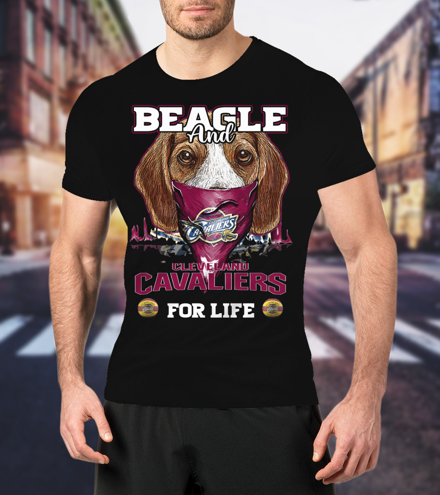 Beagle And Cleveland Cavaliers For Life T-Shirt