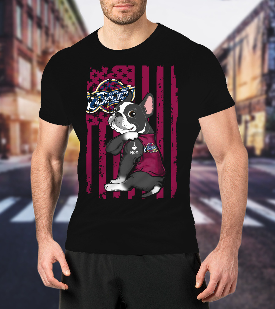 Boston Terrier Cleveland Cavaliers I Love Mom T-Shirt