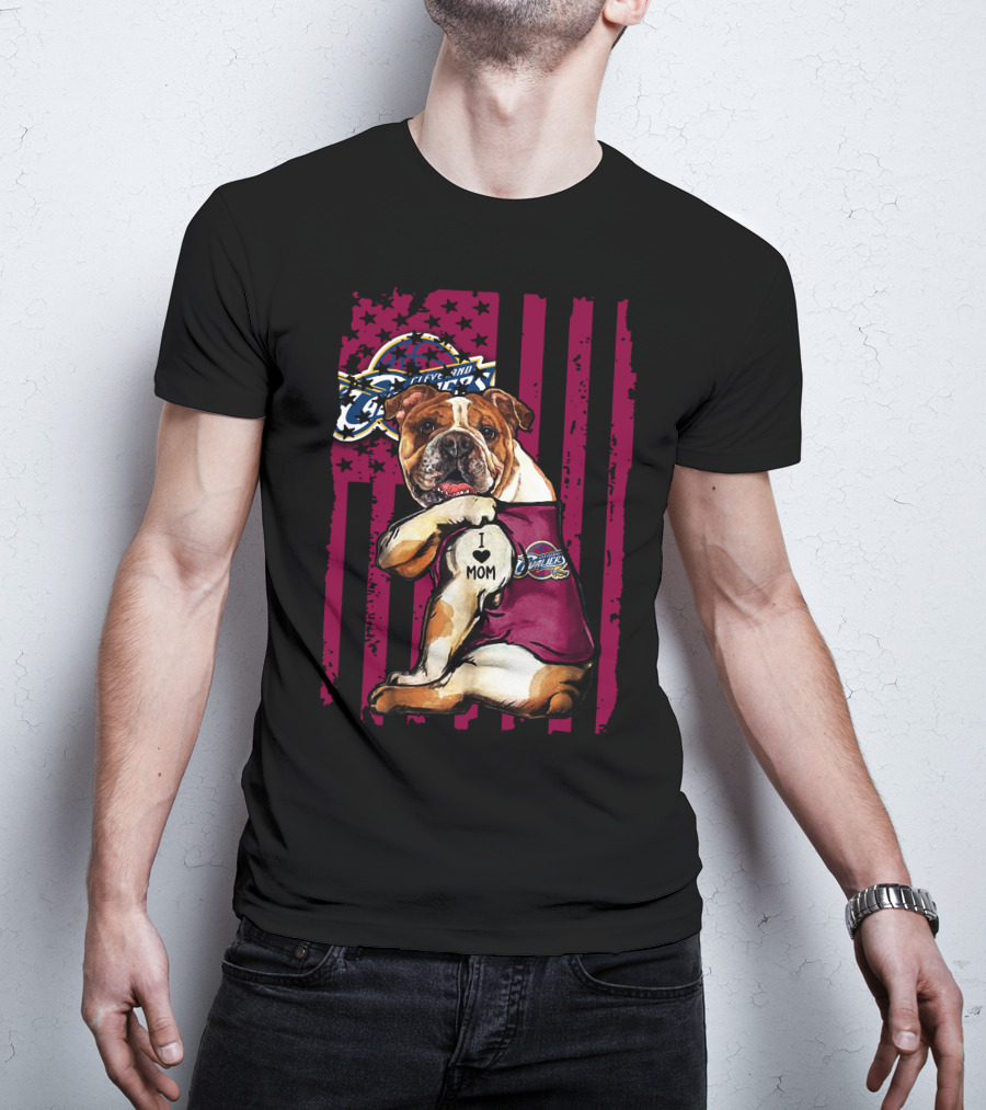 Bulldog I Love Mom Cleveland Cavaliers Logo American Flag T-Shirt
