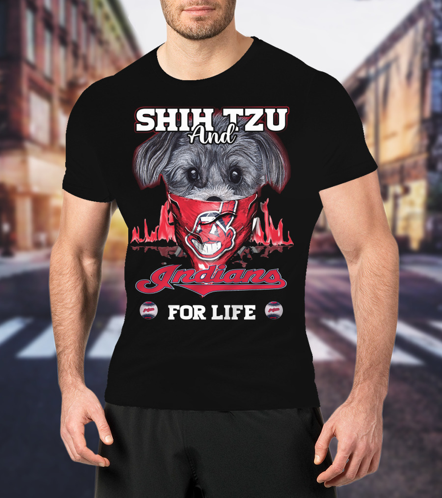 Shih Tzu And Cleveland Indians For Life T-Shirt