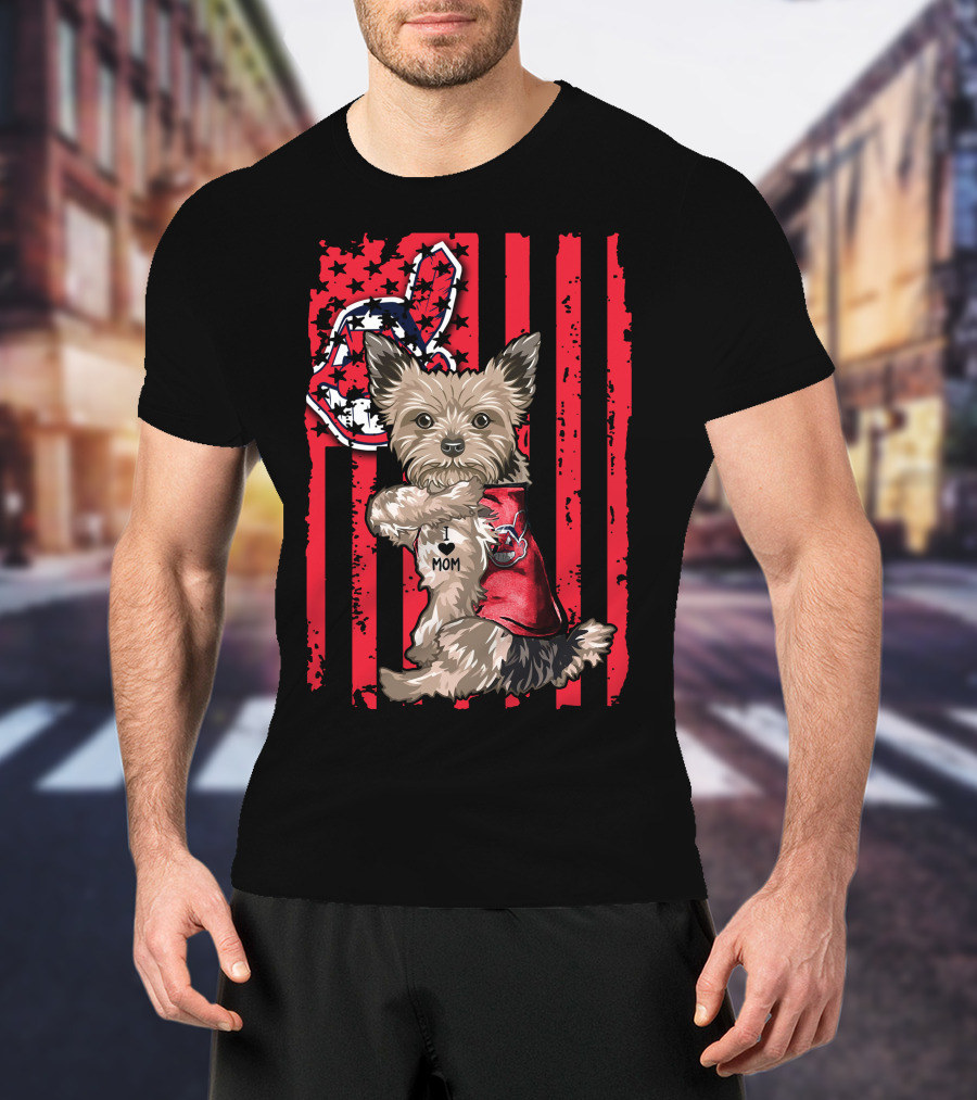Yorkshire Terrier I Love Mom Cleveland Indians Patriotic Flag T-Shirt