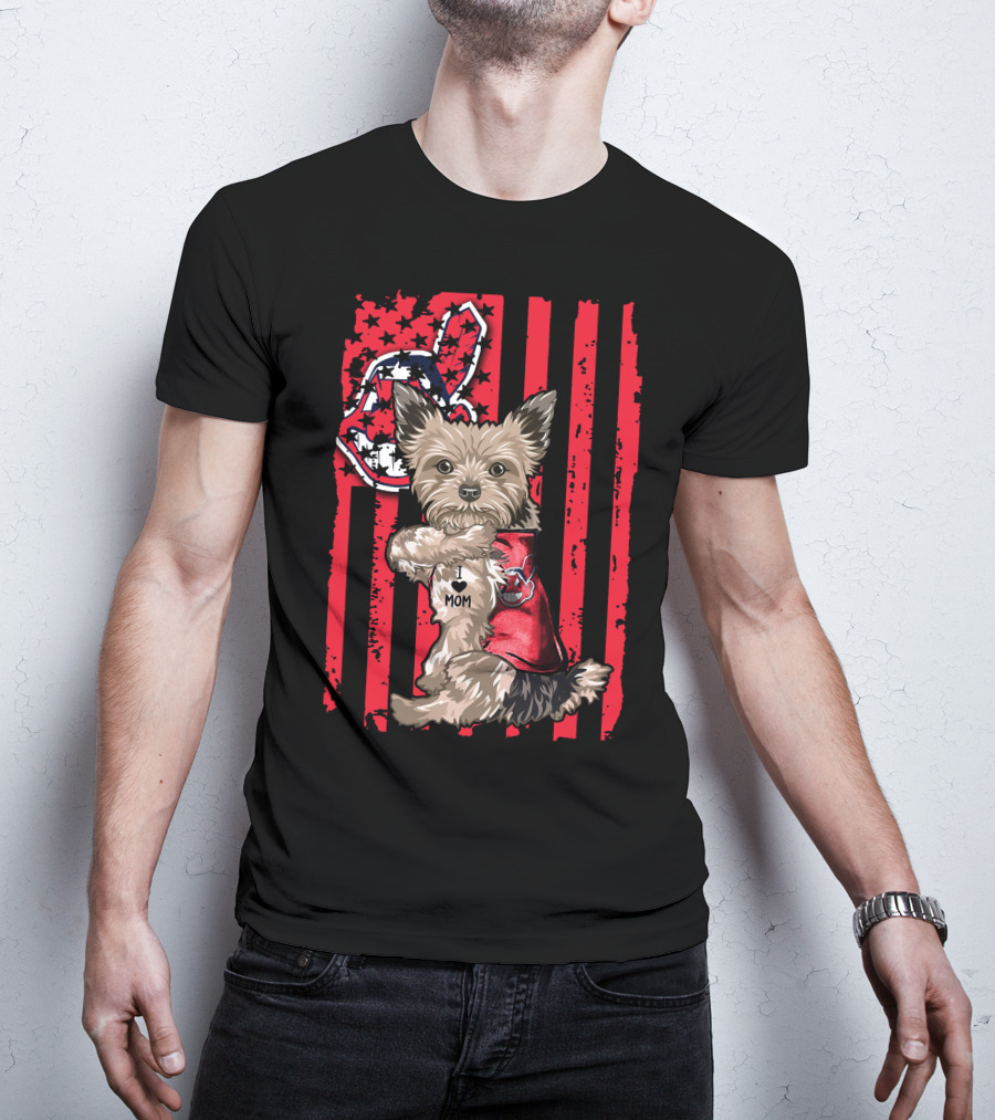 Yorkshire Terrier I Love Mom Cleveland Indians Patriotic Flag T-Shirt