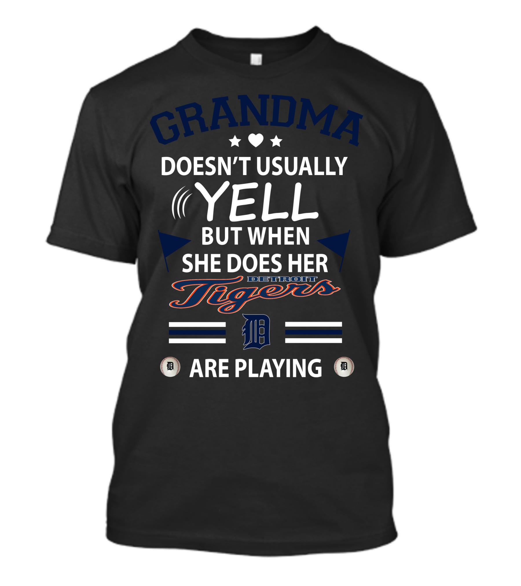 Grandma Doesn't Usually Yell But When She Does Her Detroit Tigers Are Playing T-Shirt