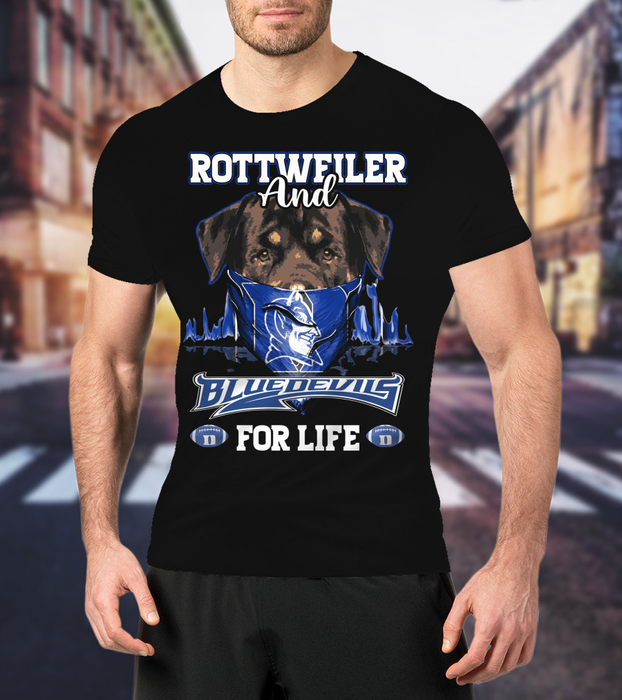 Rottweiler And Blue Devils For Life With Duke Logo And Football Elements T-Shirt