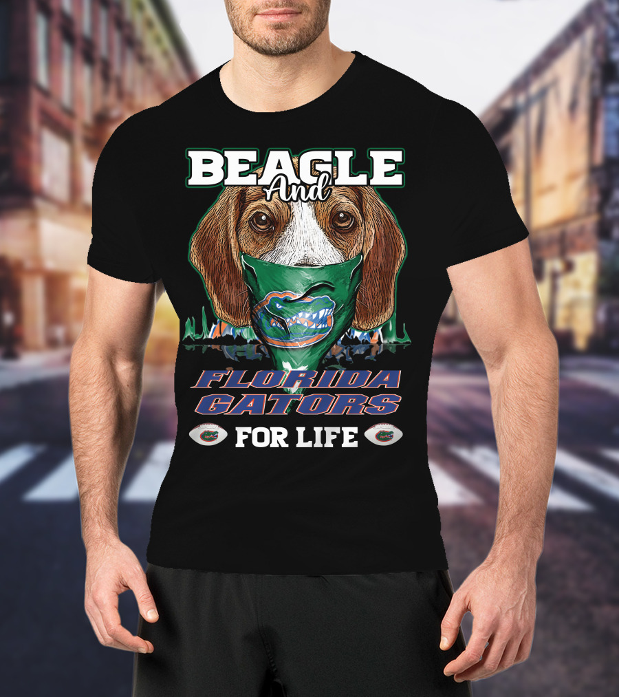Beagle And Florida Gators For Life T-Shirt