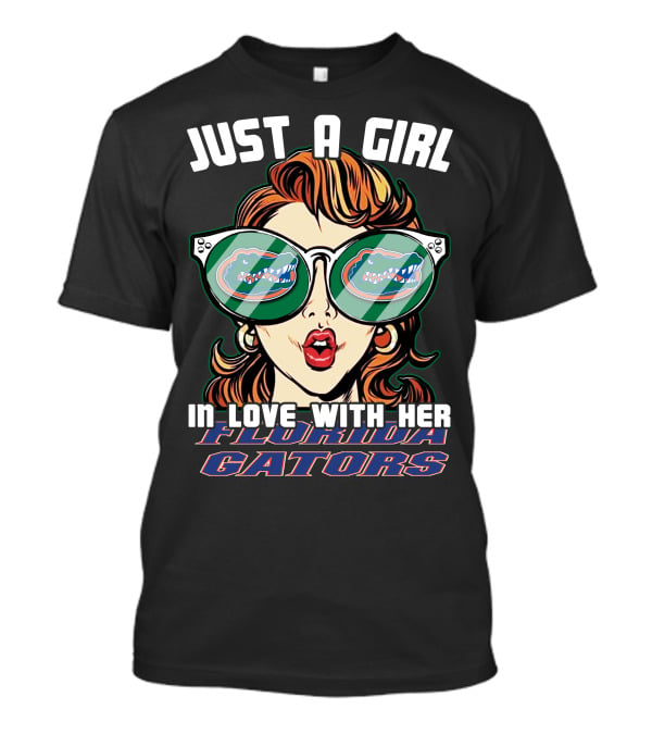 Just A Girl IN Love With Her Florida Gators T-Shirt