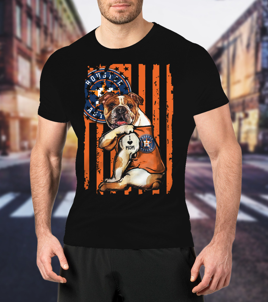 Bulldog Houston Astros I Love Mom T-Shirt