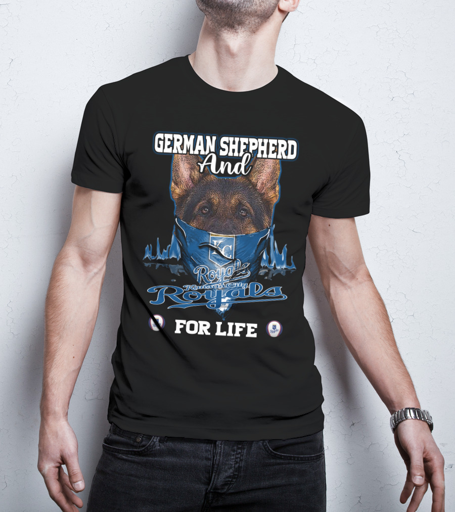 German Shepherd And Kansas City Royals For Life T-Shirt