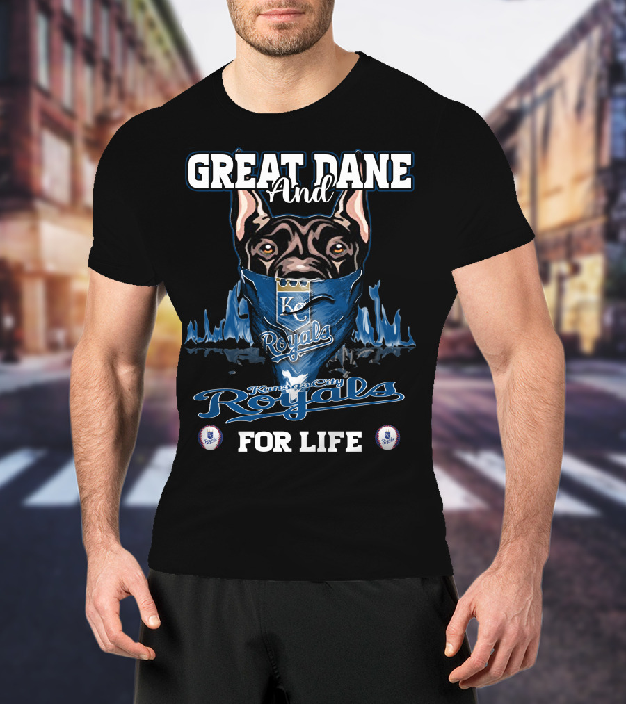 Great Dane And Kansas City Royals For Life T-Shirt