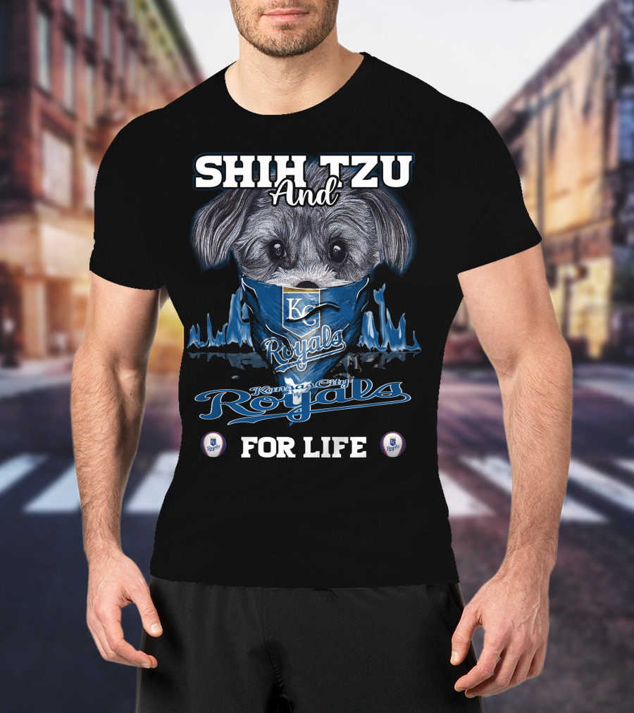 Shih Tzu And Kansas City Royals For Life T-Shirt