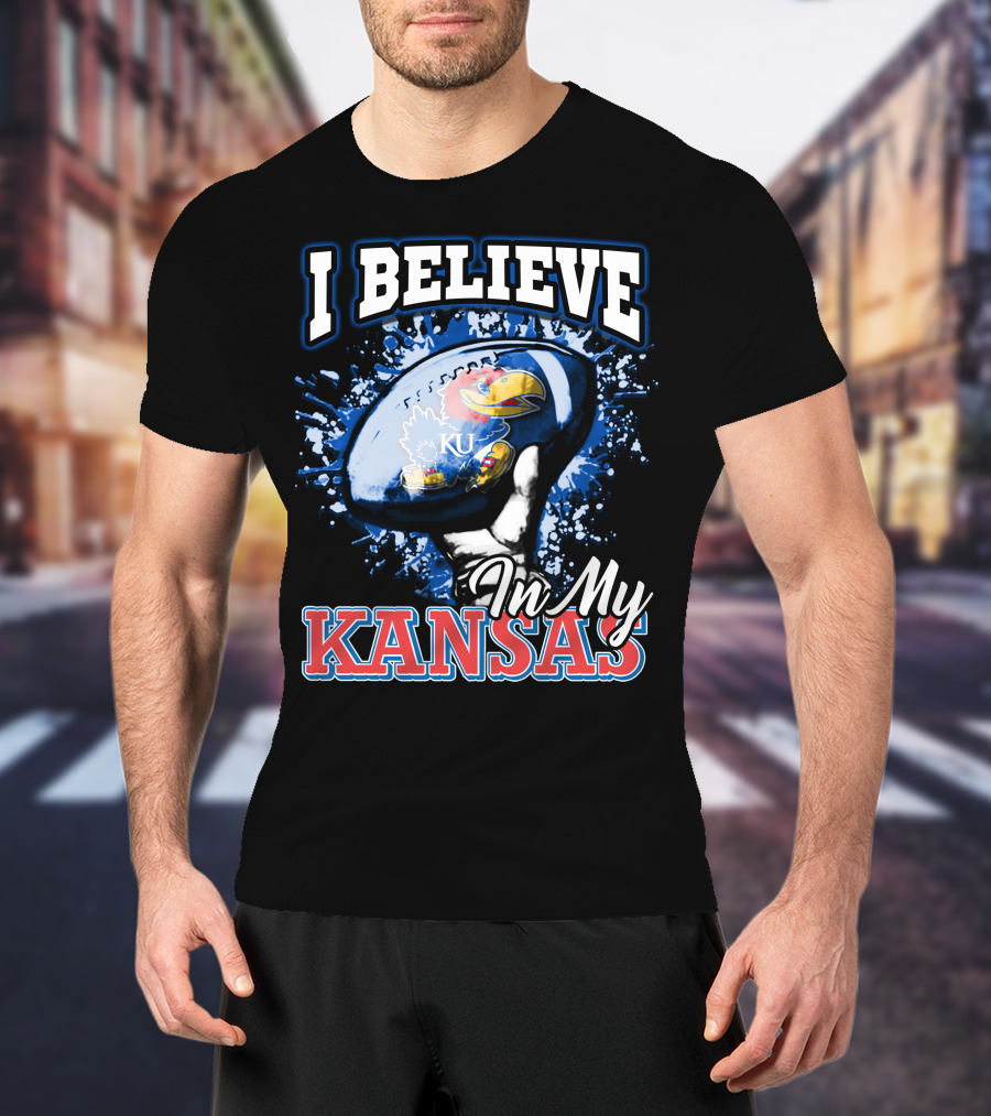 I Believe In My Kansas KU Jayhawks T-Shirt