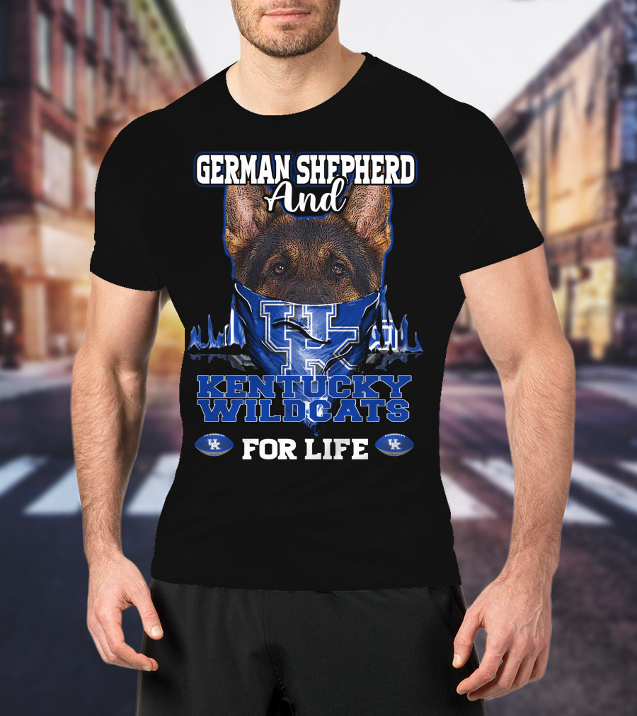 German Shepherd And Kentucky Wildcats For Life T-Shirt