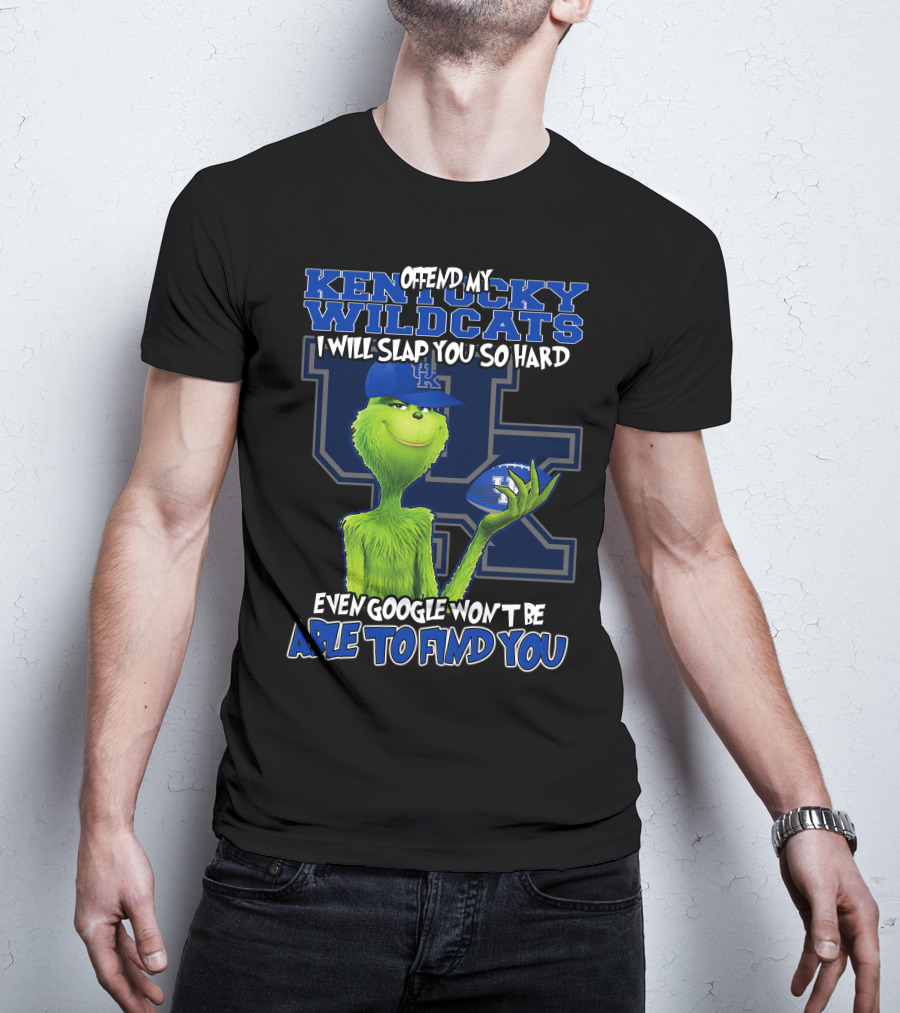 Offend My Kentucky Wildcats Grinch Even Google Won't Be Able To Find You T-Shirt