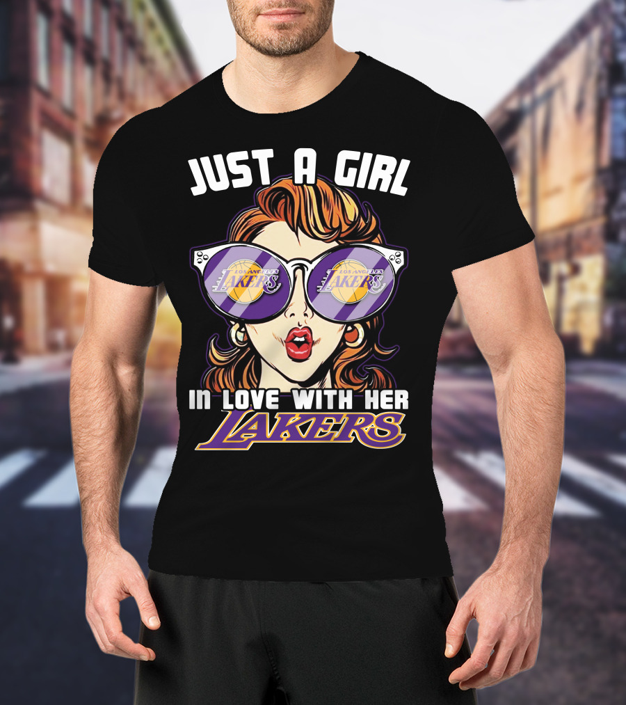 Just A Girl IN Love With Her Los Angeles Lakers T-Shirt