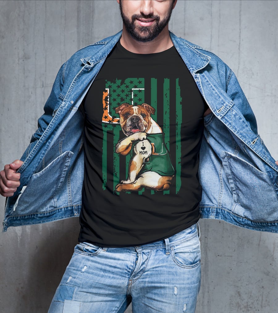 Bulldog I Love Mom Holding Miami Hurricanes U Flag T-Shirt