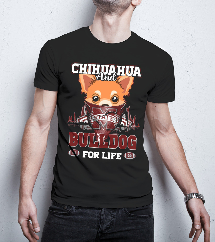 Chihuahua And Bulldog Mississippi State For Life T-Shirt