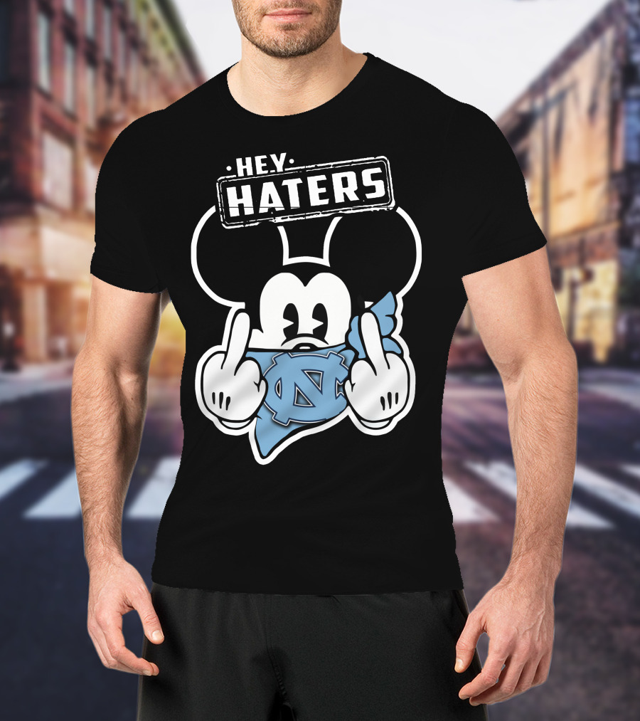 Hey Haters Mick North Carolina Tar Heels T-Shirt