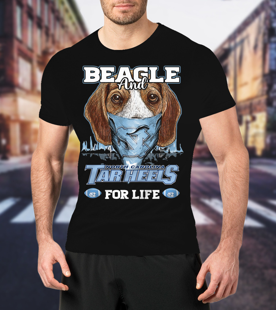 Beagle And North Carolina Tar Heels For Life T-Shirt