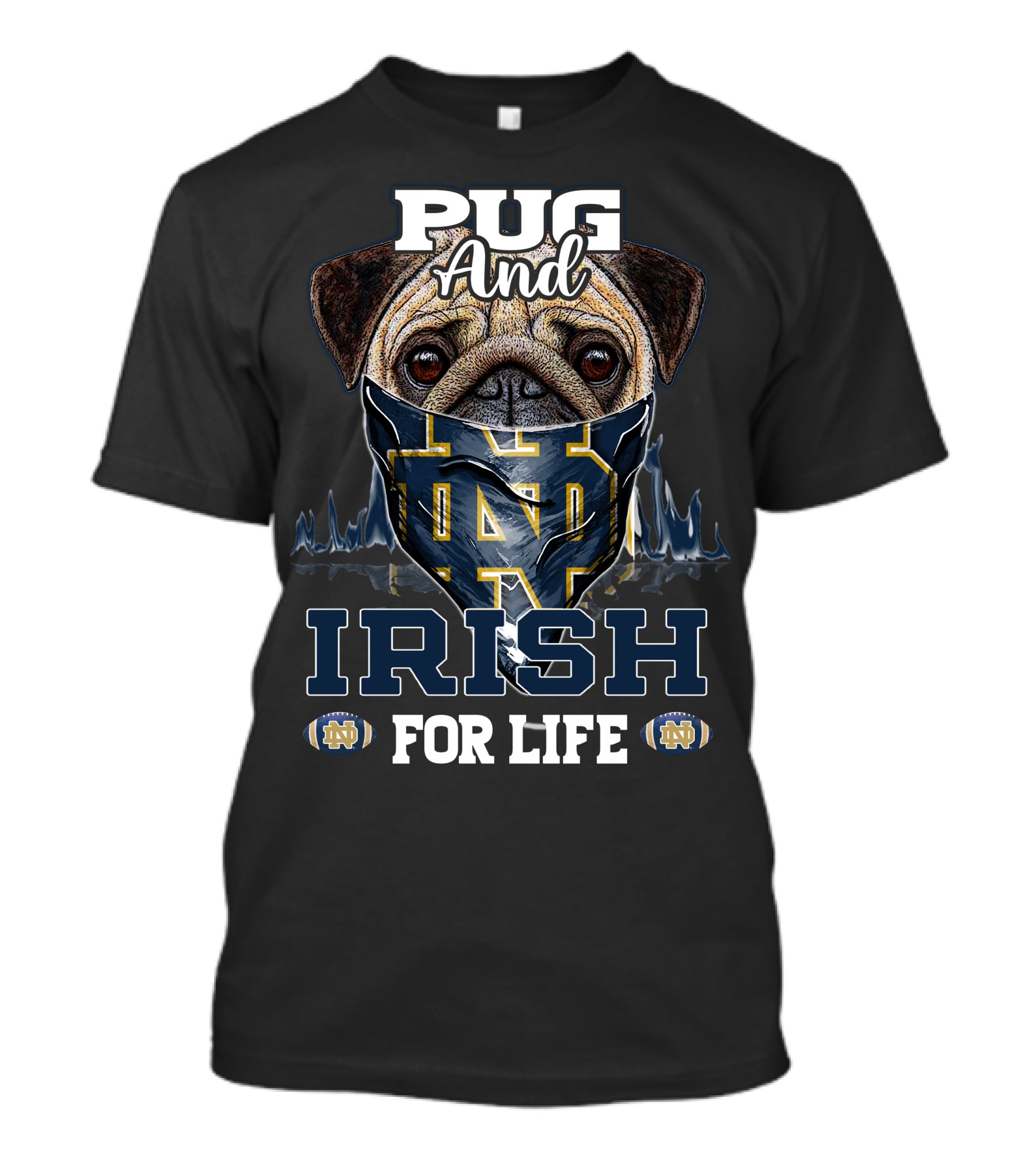 Pug And Irish For Life Notre Dame Fighting Irish T-Shirt