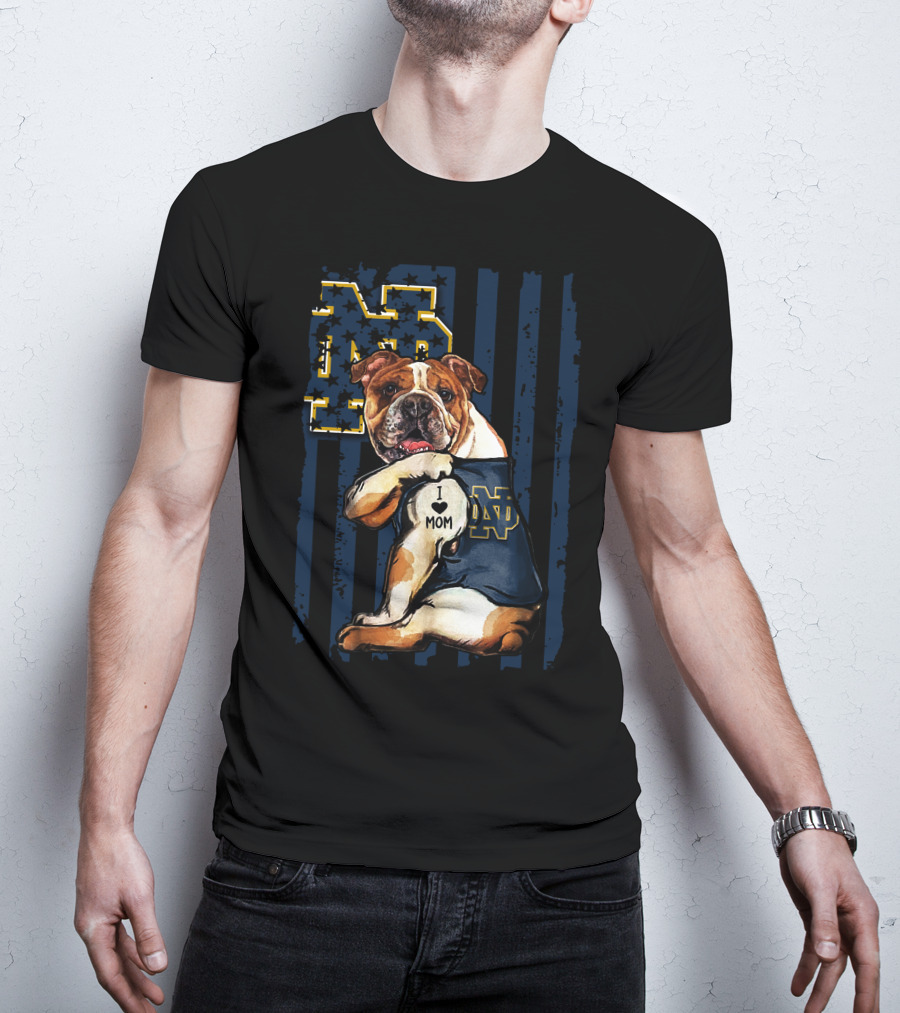 Bulldog I Love Mom Notre Dame ND Fighting Irish T-Shirt