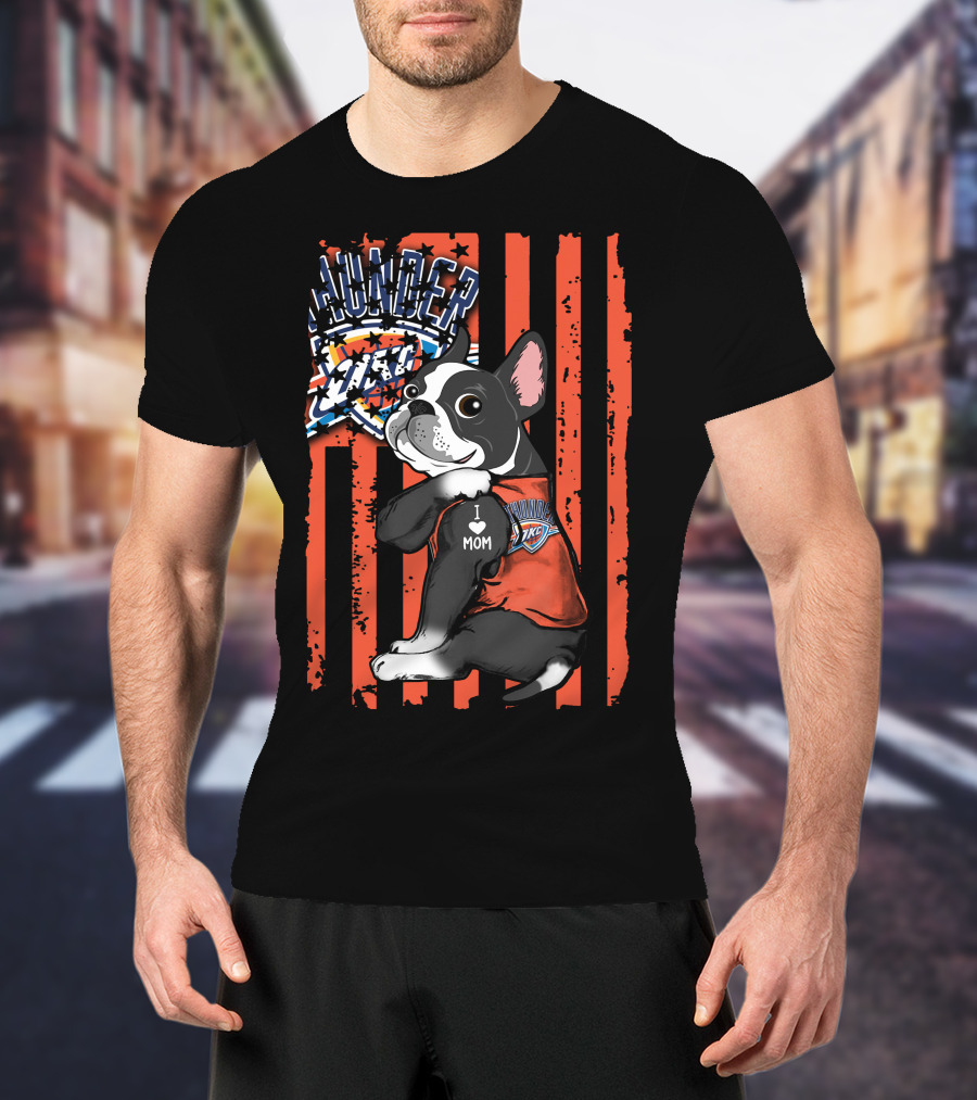 Boston Terrier I Love Mom Oklahoma City Thunder Fan T-Shirt