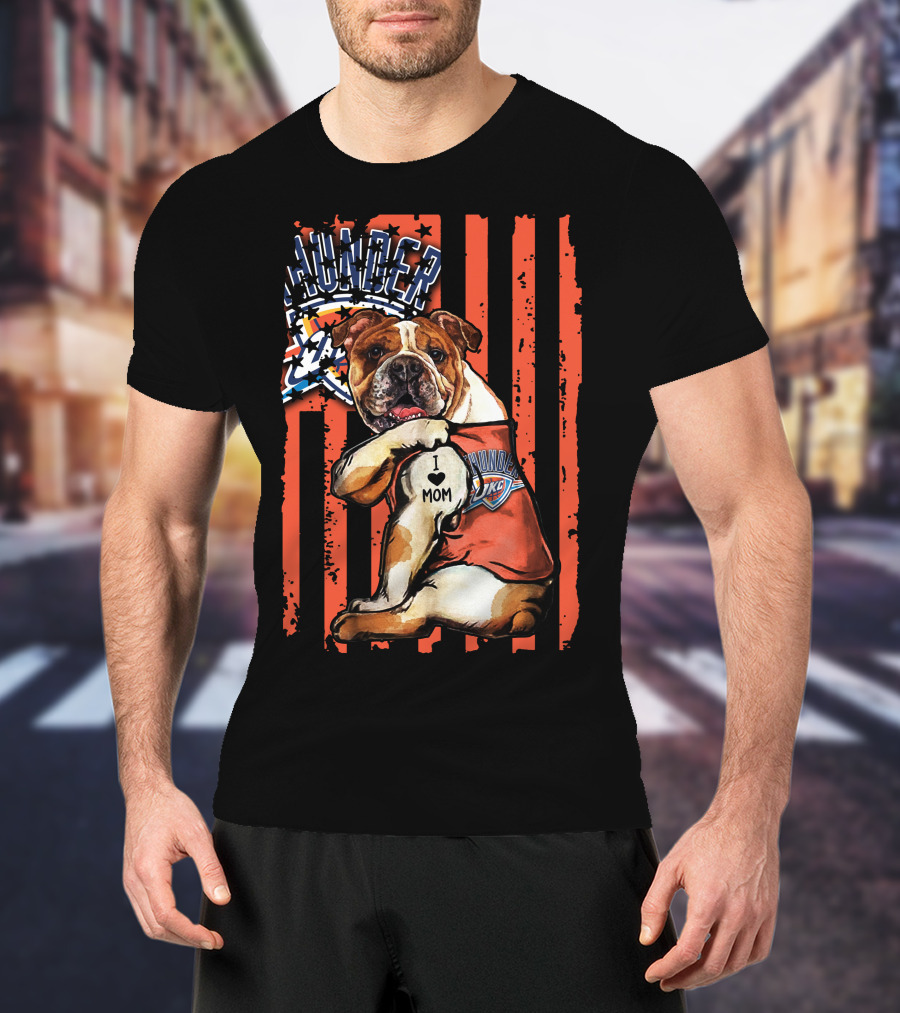 Bulldog I Love Mom Oklahoma City Thunder T-Shirt