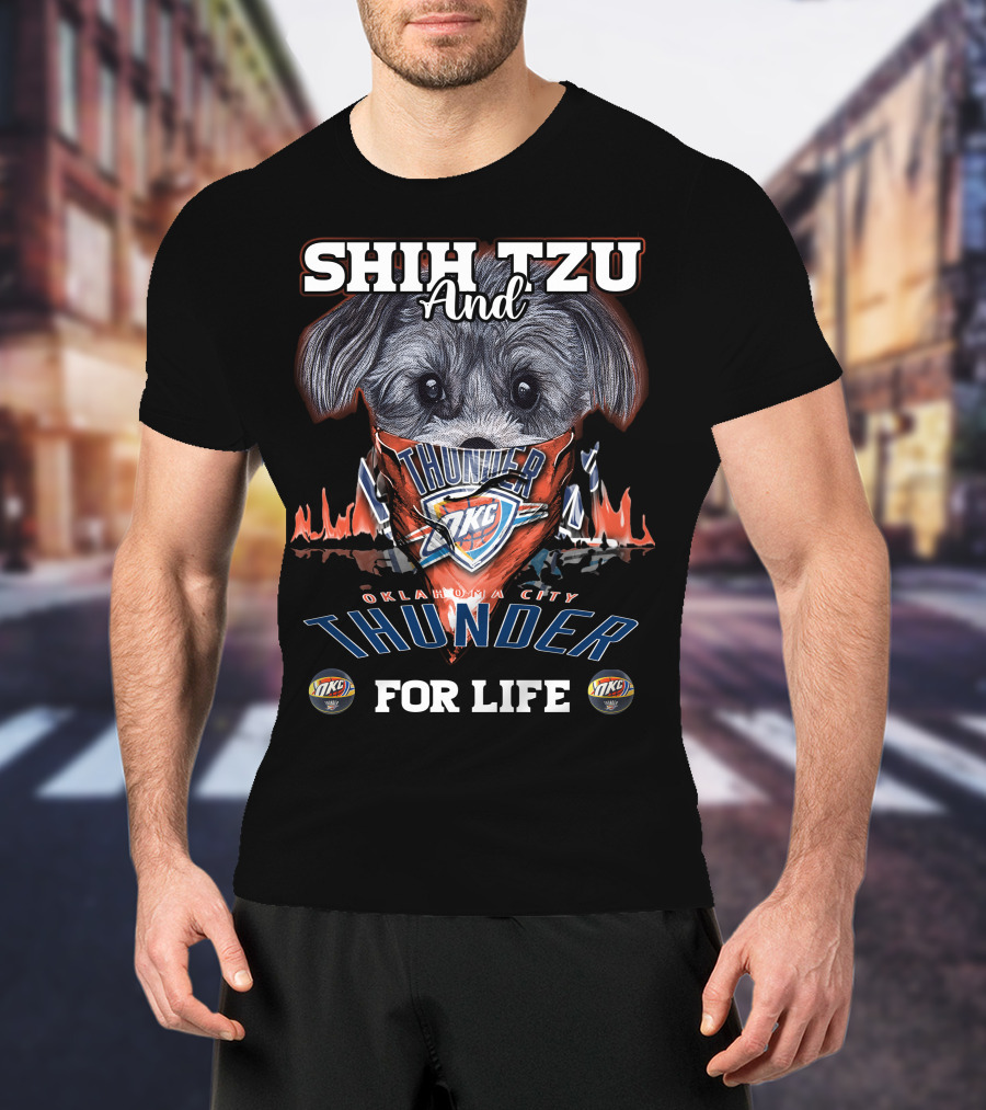 Shih Tzu And Oklahoma City Thunder For Life T-Shirt