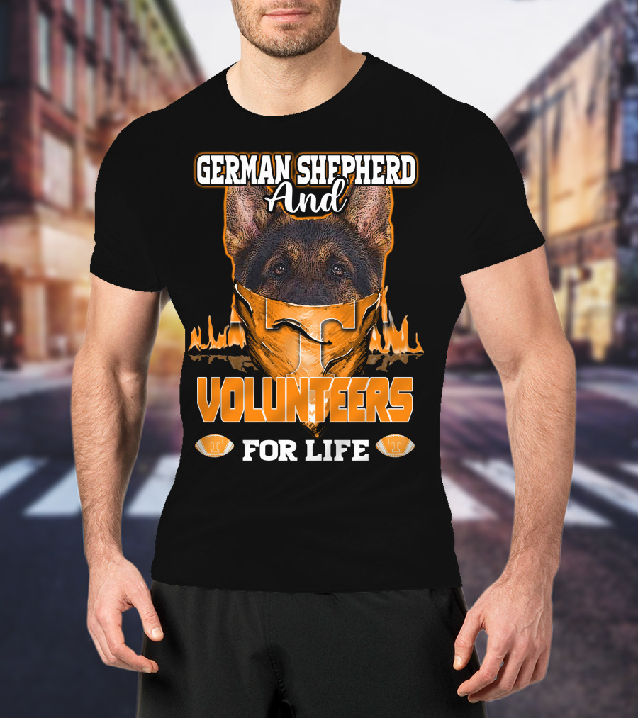 German Shepherd And Volunteers For Life T-Shirt