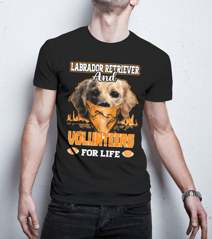 Labrador Retriever And Volunteers For Life Tennessee Volunteers T-Shirt