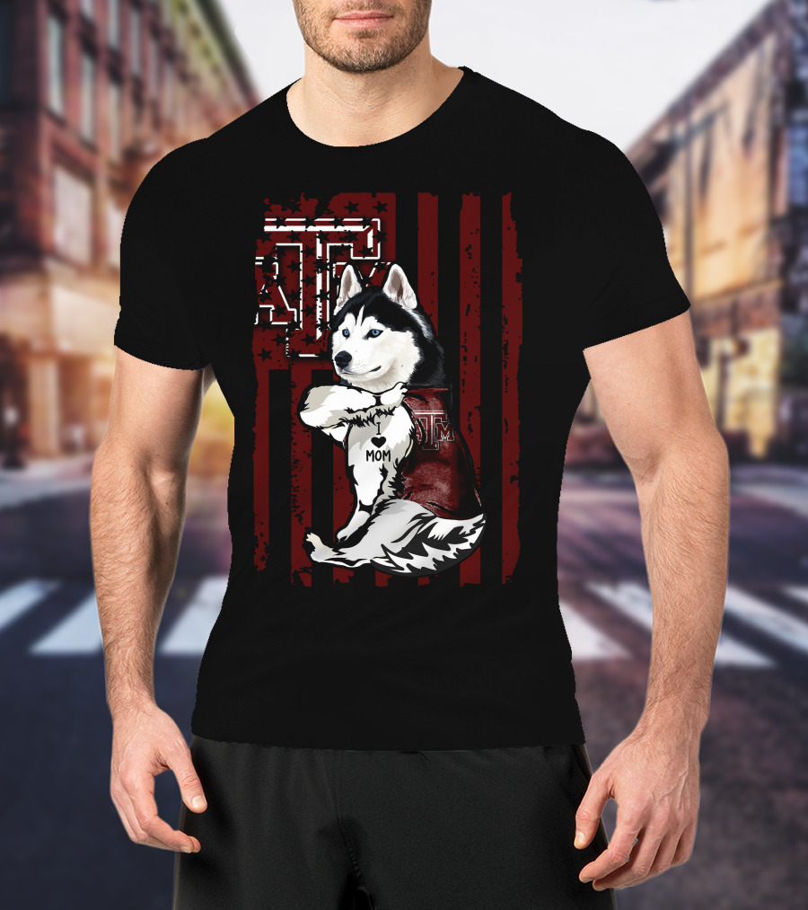 Siberian Husky Texas A&M Aggies Mom American Flag T-Shirt