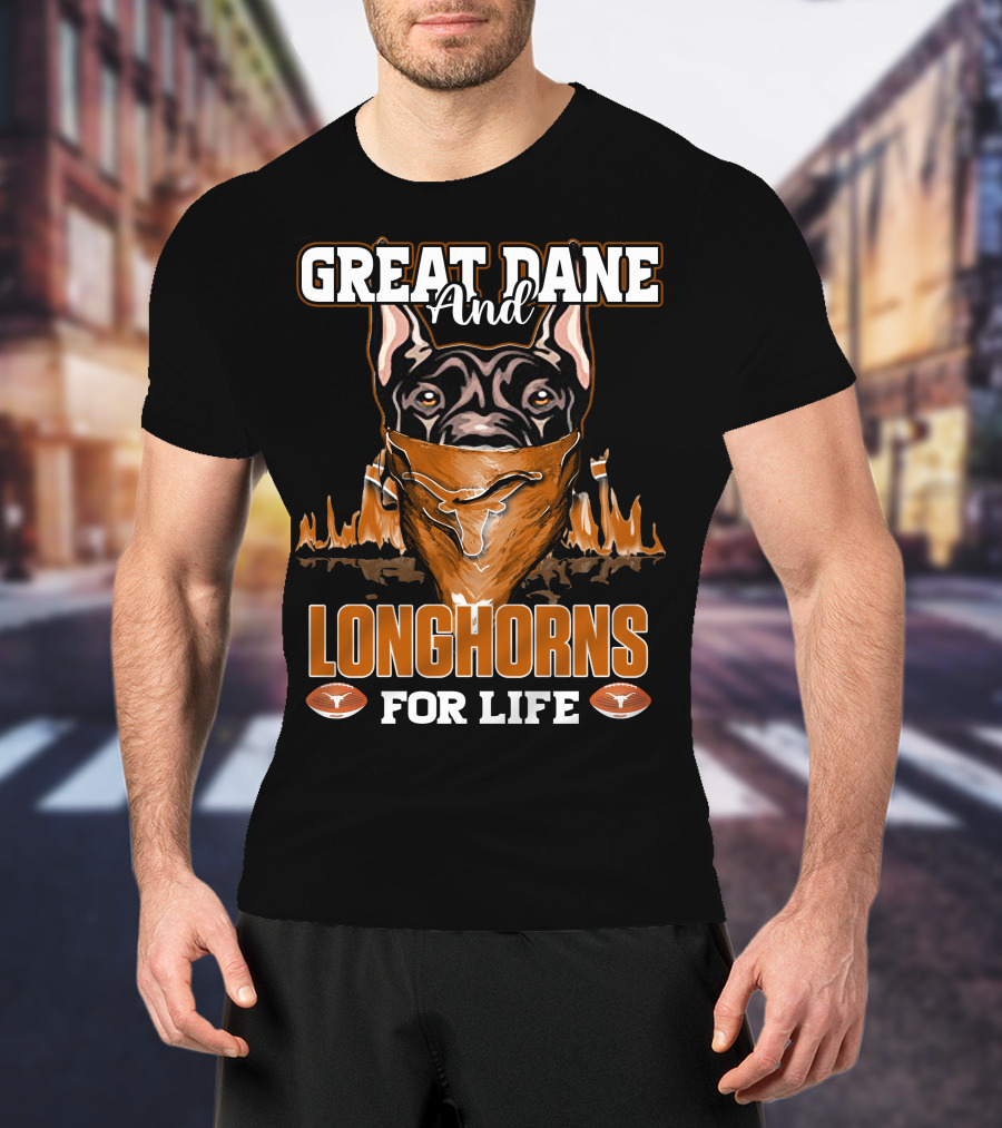 Great Dane And Longhorns For Life T-Shirt