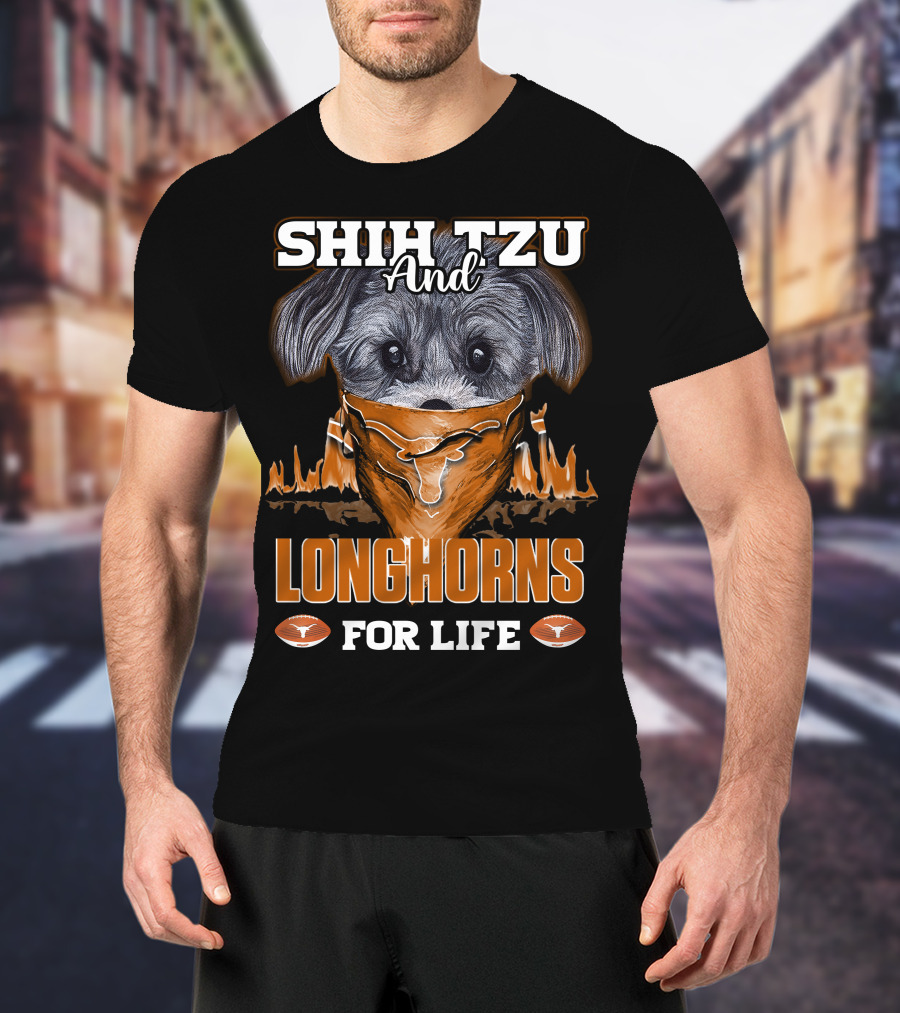 Shih Tzu And Longhorns For Life T-Shirt