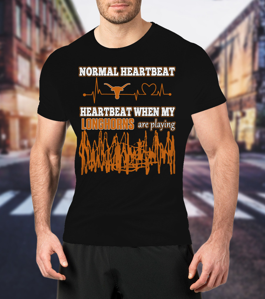 Normal Heartbeat Heartbeat When My Longhorns Are Playing T-Shirt