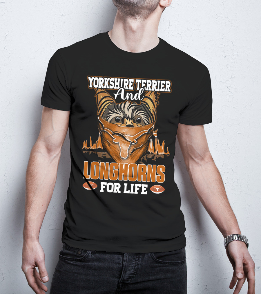 Yorkshire Terrier And Longhorns For Life T-Shirt