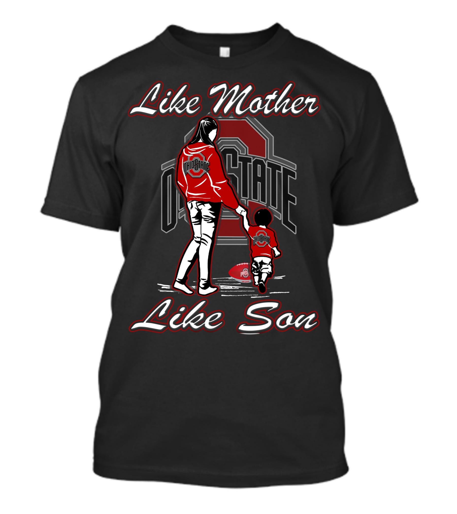Like Mother Like Son Ohio State Buckeyes T-Shirt