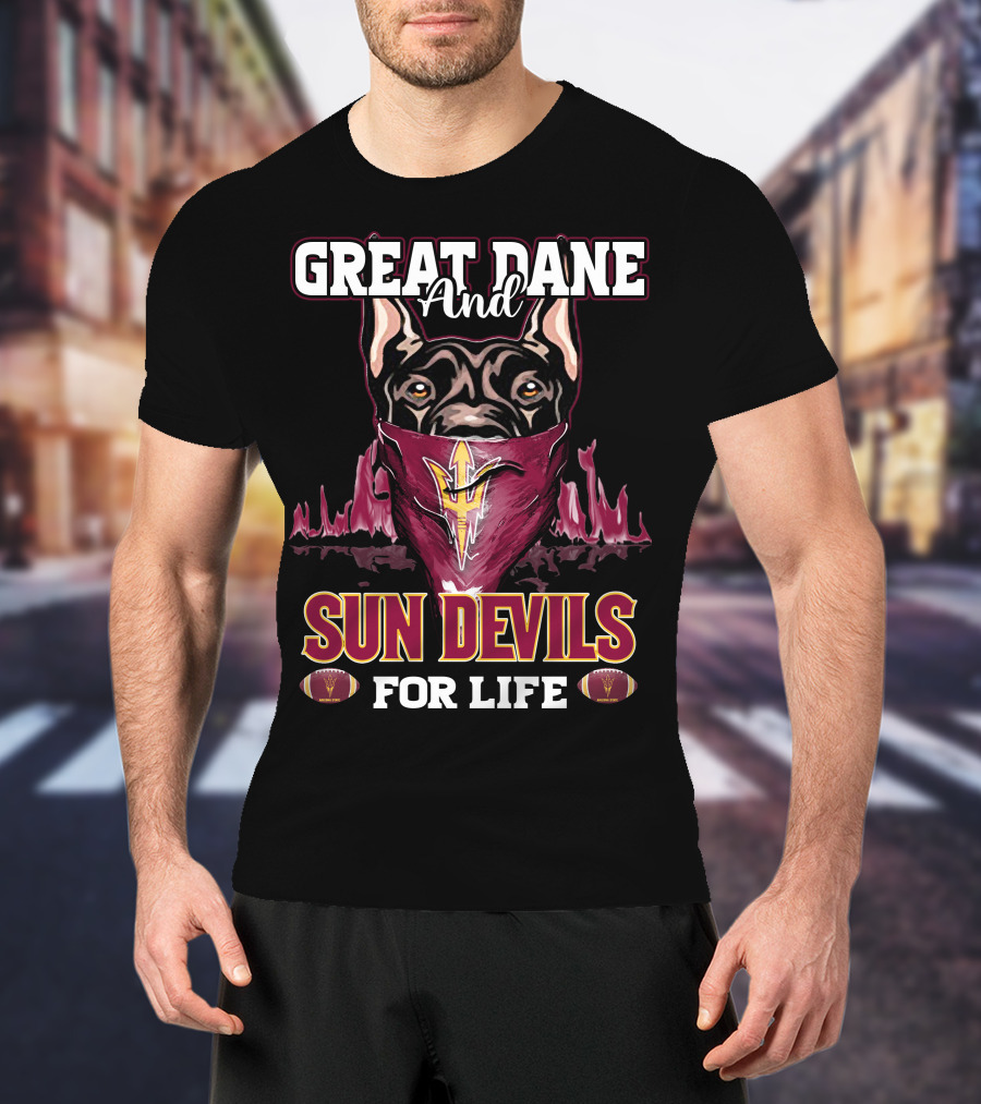 Great Dane And Sun Devils For Life T-Shirt