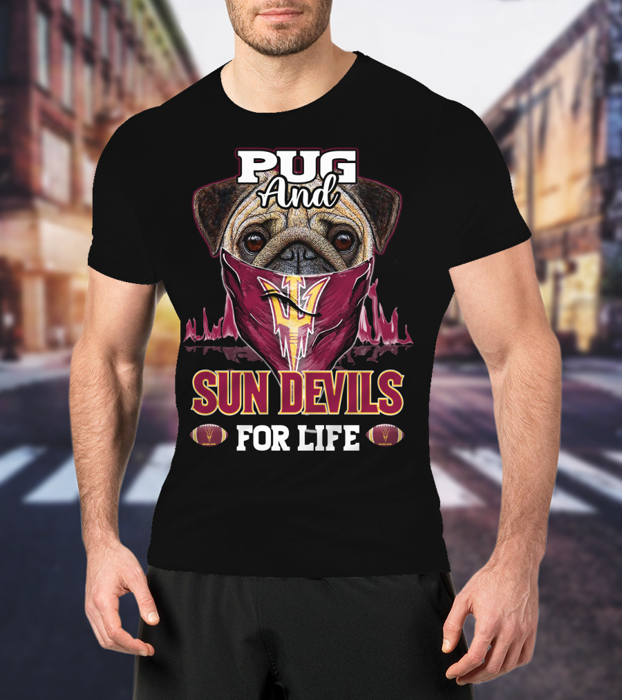 Pug And Sun Devils For Life T-Shirt